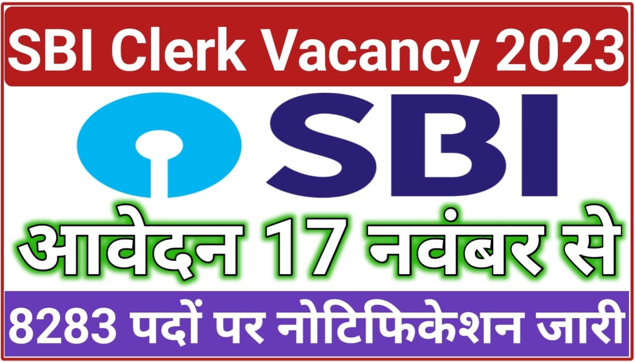 SBI Clerk Vacancy 2023 Notification Out Online Apply For 8,283 Post - SBI Clerk की नई भर्ती हुई जारी, New Best Link