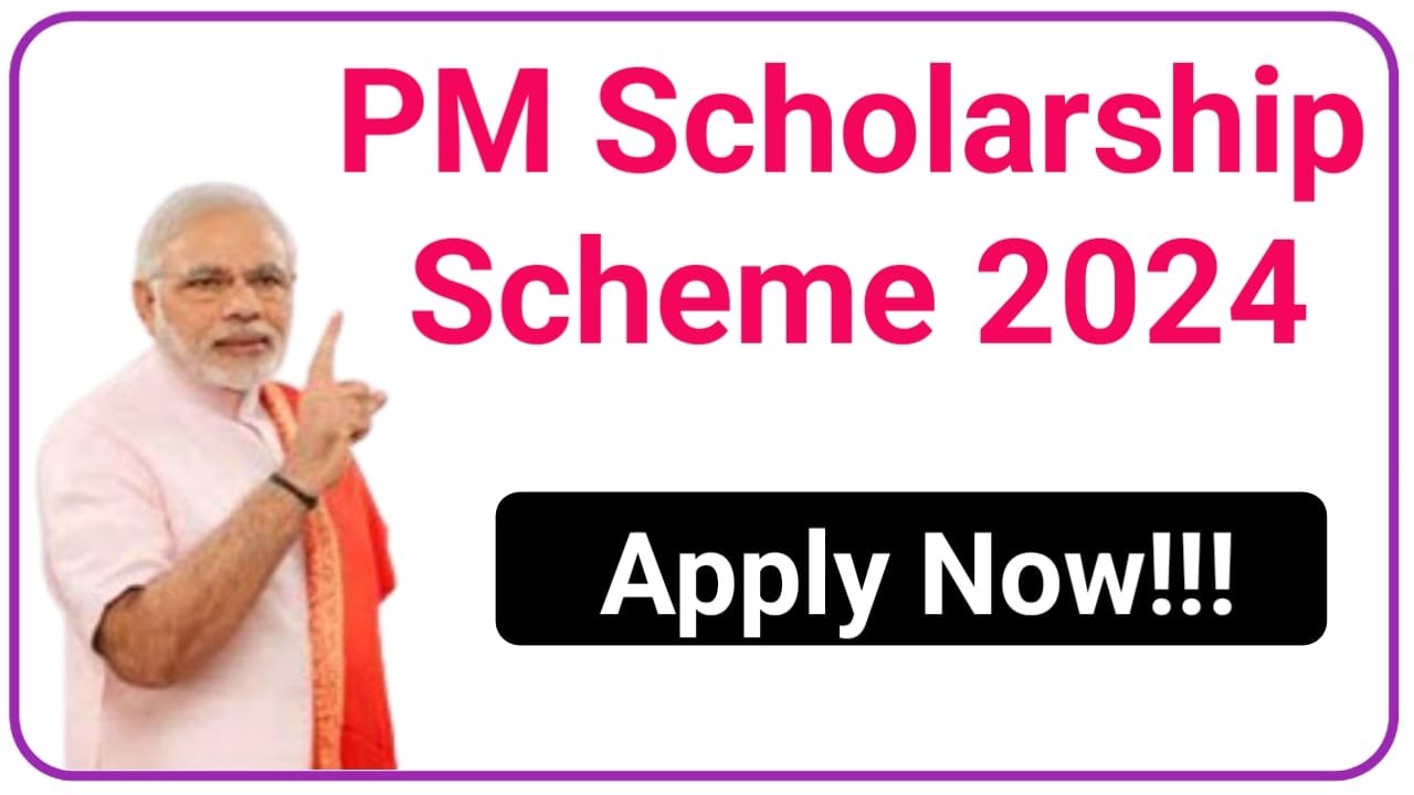 PM Scholarship Scheme 2024 लड़कियों को 36000 और लड़कों को 30000 ऐसे भरें फॉर्म ऑनलाइन, New Best Link